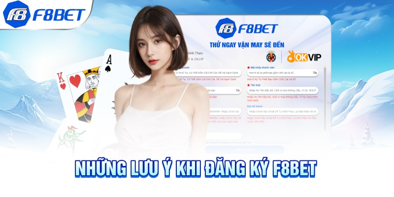 Những lưu ý khi đăng ký F8BET